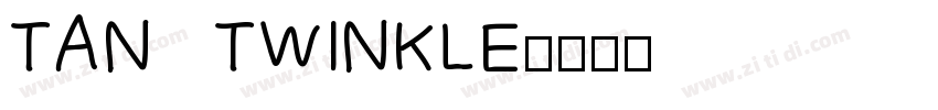 TAN   TWINKLE字体转换